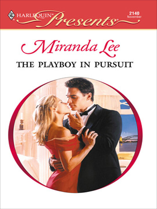 Title details for The Playboy in Pursuit by Miranda Lee - Available